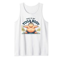 Positividad corporal de yoga juguetona Abraza tu cuerpo de yoga Divertido Camiseta sin Mangas