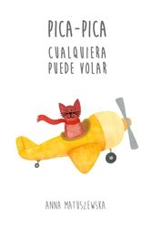 Pica-Pica: Cualquiera Puede Volar
