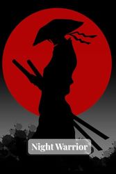Night Warrior: notebook, journal dark Japanese samurai style for boys, men, teen, adult, plain lined pages, gift