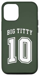 Coque pour iPhone 14 Big Titty 10/ Big Titty Ten