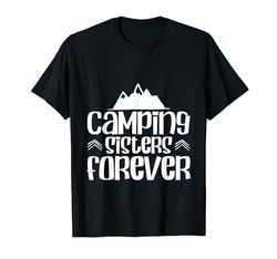 Camping Sisters Forever - Camiseta