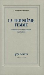 La troisième femme: Permanence et révolution du féminin