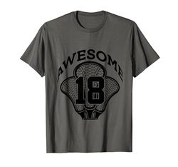 18 ANNI OF BEING AWESOME LACROSSE 18 COMPLEANNO Maglietta