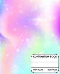 Rainbow Composition Notebook: Cute Rainbow Composition Book 200 7.5 in x 9.25 in Wide Ruled Pages