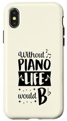 Custodia per iPhone X/XS Senza Piano Life would B Flat Funny Piano Pun