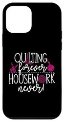 Funny Quilting Housework Design For Quilter And Sewing Case for iPhone 12 mini
