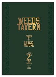 Weeds tavern: Poster Art by Sergio Mayora