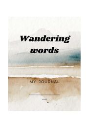 A journal for Wandering Words: 200 pages