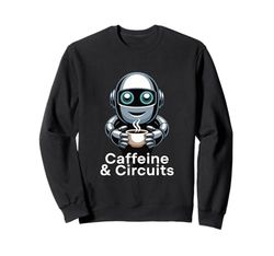 Caffeine and Circuits Robot Coffee Tech Sweatshirt