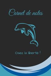 Carnet de notes - Bleu- Dauphin: Carnet de notes - Cahier de notes Ligné - 120 pages - 15,24 x 22,86 cm - 6x 9 pouces