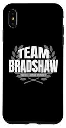 Carcasa para iPhone XS Max Equipo Bradshaw Orgulloso miembro de la familia Bradshaw