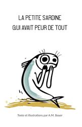 La Petite Sardine qui avait peur de tout