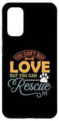 Custodia per Galaxy S20 Dog You Can't Buy Love But You Can Rescue It Dogs Lovers