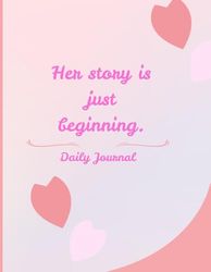 Her story is just beginning.: Daily Journal