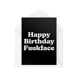 Grappige verjaardagskaarten - Happy Birthday F*ckface - Sweary Cards - Kaarten voor vrienden en collega's - CBH1824