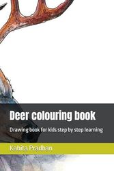 Deer colouring book: Drawing book for kids step by step learning