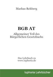 BGB AT: Allgemeiner Teil des Bürgerlichen Gesetzbuchs