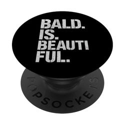 Calvo es hermoso - Baldie PopSockets PopGrip Adhesivo