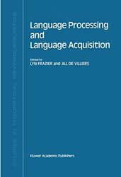 Language Processing and Language Acquisition: 10