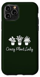 Carcasa para iPhone 11 Pro Divertida y loca señora de las plantas, le encanta la jardinería, la jardinera