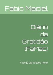 Diário da Gratidão (FaMac): Você já agradeceu hoje?