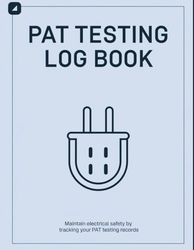 PAT Testing Log Book: Portable Appliance Testing Record for Electrical Equipment, Safety Certificates, and Over 1600 Entries | A4 or 8.5x11 Format, 120 Pages.