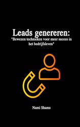 Leads genereren: "Bewezen technieken voor meer succes in het bedrijfsleven"