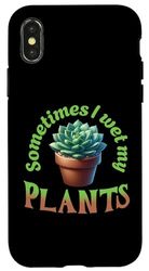 Coque pour iPhone X/XS Design amusant parfois où je mouille mes plantes pour les jardiniers