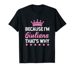 Perché sono Giuliana Ecco perché - Personalizzato Giuliana Maglietta