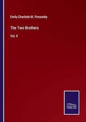 The Two Brothers: Vol. II