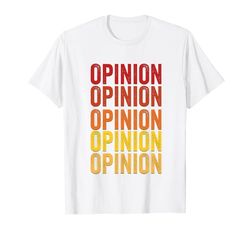 Definición de opinión, Opinión Camiseta