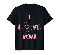 I Love Vova I Heart Vova divertente regalo Vova Maglietta