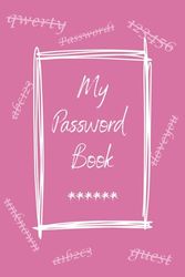 Internet Password Keeper: A Logbook with Alphabetical Order for Your Passwords – Never Miss Your Login Details Again with This Password Organizer Featuring 432 Password Tabs