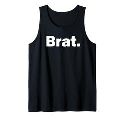 Brat. oggetto divertente per persone bratty Canotta