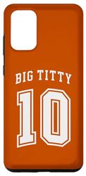 Coque pour Galaxy S20+ Big Titty 10/ Big Titty Ten