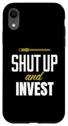 Carcasa para iPhone XR Funny Investing Investor Shut Up and Invest