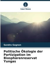 Politische Ökologie der Partizipation im Biosphärenreservat Yungas