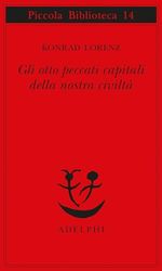 Gli otto peccati capitali della nostra civiltà