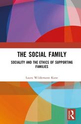 The Social Family: Sociality and the Ethics of Supporting Families