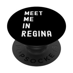 Encuéntrame en Regina, Saskatchewan, Canadá PopSockets PopGrip Intercambiable