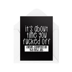 Grappige Nieuwe Job Cards | Het wordt tijd dat je F* cked Off Gefeliciteerd Kaart | Gefeliciteerd Collega collega"s Office Work Manager | CBH1001
