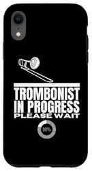 Trombonista In Progress Caricamento Divertente Trombone Custodia per iPhone XR
