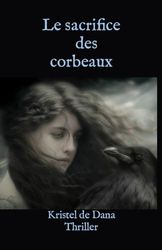 Le sacrifice des corbeaux