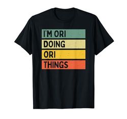 I'm Ori Doing Ori Things - Cita personalizada divertida Camiseta