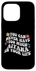 Retro Groovy non puoi mai avere troppa Aiyana nella tua vita Custodia per iPhone 14 Pro Max