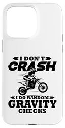 i don't crash i do random gravity checks Case for iPhone 15 Pro Max
