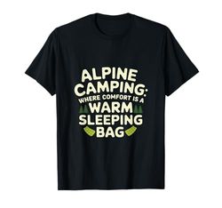 Dove il comfort è un sacco a pelo caldo campeggio alpino Maglietta