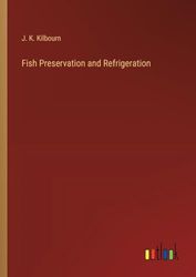 Fish Preservation and Refrigeration