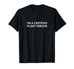 Sono una pianta certificata Maglietta