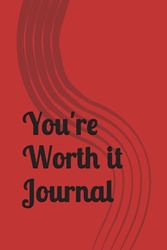 You're Worth it Journal